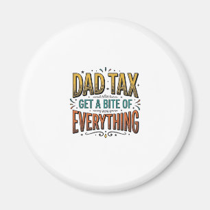 Funny Dad Tax Vintage Engraving Shirt Design_1 Magnet