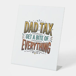 Funny Dad Tax Vintage Engraving Shirt Design_1 Pedestal Sign