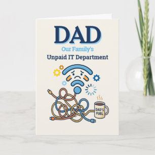 Funny Dad Unpaid IT Department Father's Day Card