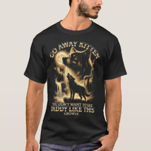 Funny Daddy Wolf Growls Go Away T-Shirt