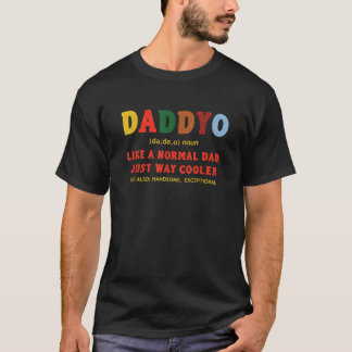 Funny DADDYO Hero Dad Father s Day Gifts T-Shirt