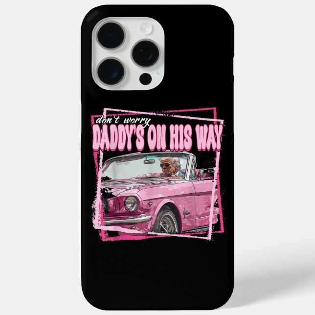 Funny Daddy's Home Trump Pink 2024 Take America Ba Case-Mate iPhone Case (Back)