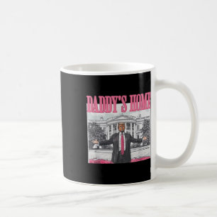 Funny Daddy's Home Trump Pink 2024 Take America Ba Coffee Mug