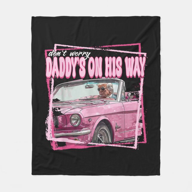 Funny Daddy's Home Trump Pink 2024 Take America Ba Fleece Blanket (Front)