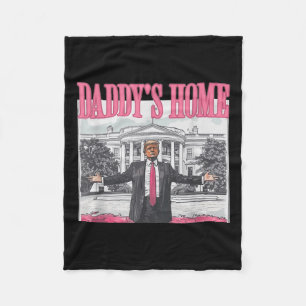 Funny Daddy's Home Trump Pink 2024 Take America Ba Fleece Blanket