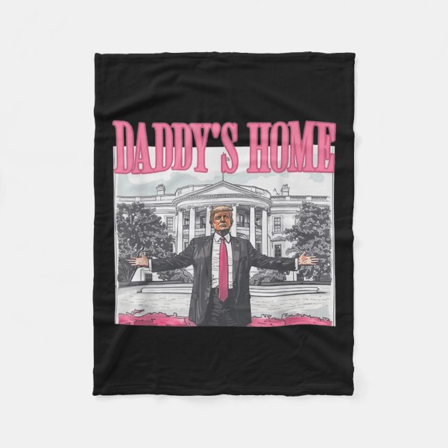 Funny Daddy's Home Trump Pink 2024 Take America Ba Fleece Blanket (Front)
