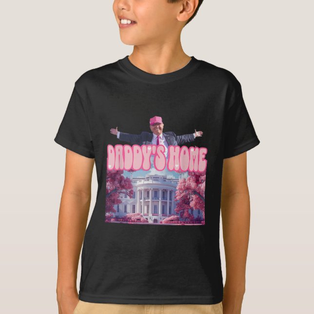 Funny Daddys Home Trump Pink 2024 Take America Bac T-Shirt (Front)