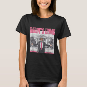 Funny Daddys Home Trump Pink 2024 Take America Bac T-Shirt