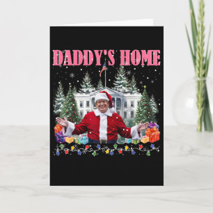 Funny Daddy's Home Trump Pink 2024 Take America Ck Card