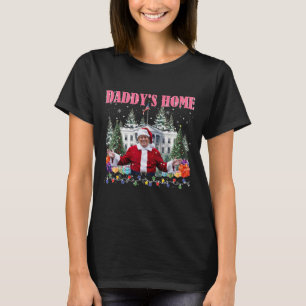 Funny Daddy's Home Trump Pink 2024 Take America Ck T-Shirt