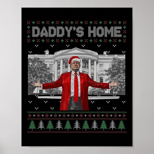 Funny Daddy's Home Trump Ugly Christmas Sweater Xm Poster (Front)