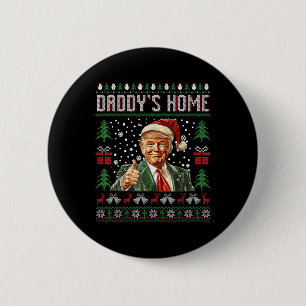 Funny Daddys Home Trump Ugly Christmas Sweater Xma 6 Cm Round Badge