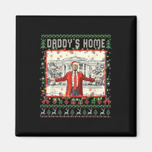 Funny Daddys Home Trump Ugly Christmas Sweater Xma Magnet