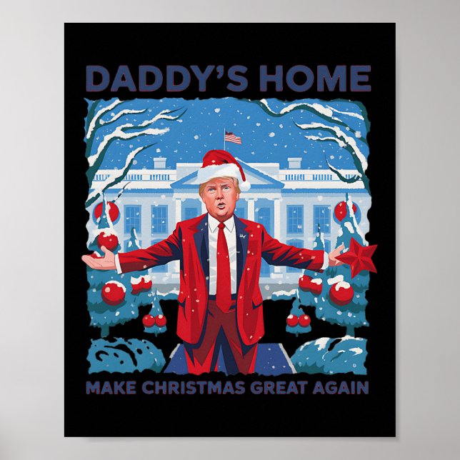 Funny Daddys Home Trump Ugly Christmas Sweater Xma Poster (Front)
