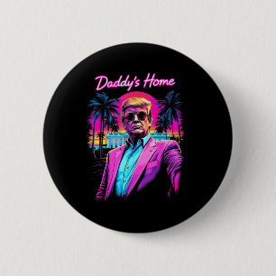 Funny Daddys Home White House Trump Pink 2024 6 Cm Round Badge