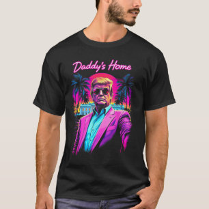 Funny Daddys Home White House Trump Pink 2024 Retr T-Shirt