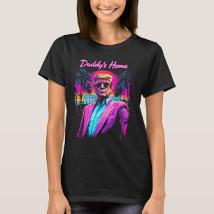 Funny Daddys Home White House Trump Pink 2024 T-Shirt
