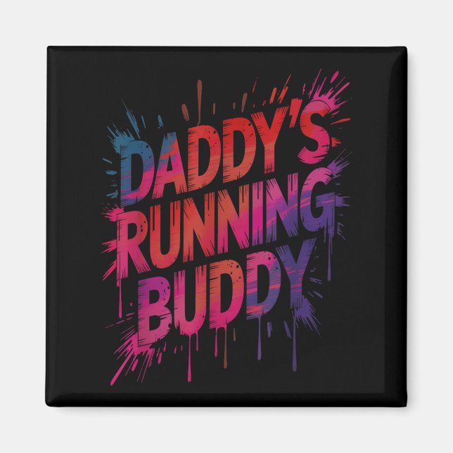 Funny daddy's running buddy dad half marathon magnet (Front)