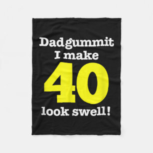 Funny Dadgummit Phrase 40th Birthday, Forty Graphi Fleece Blanket