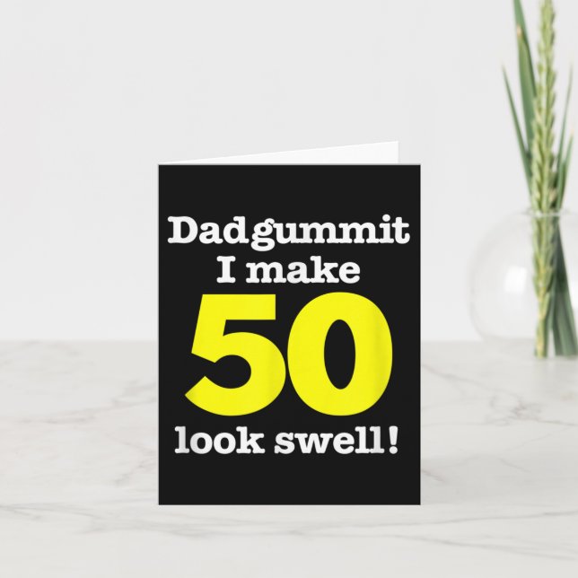 Funny Dadgummit Phrase 50th Birthday, Fifty Graphi Card (Front)