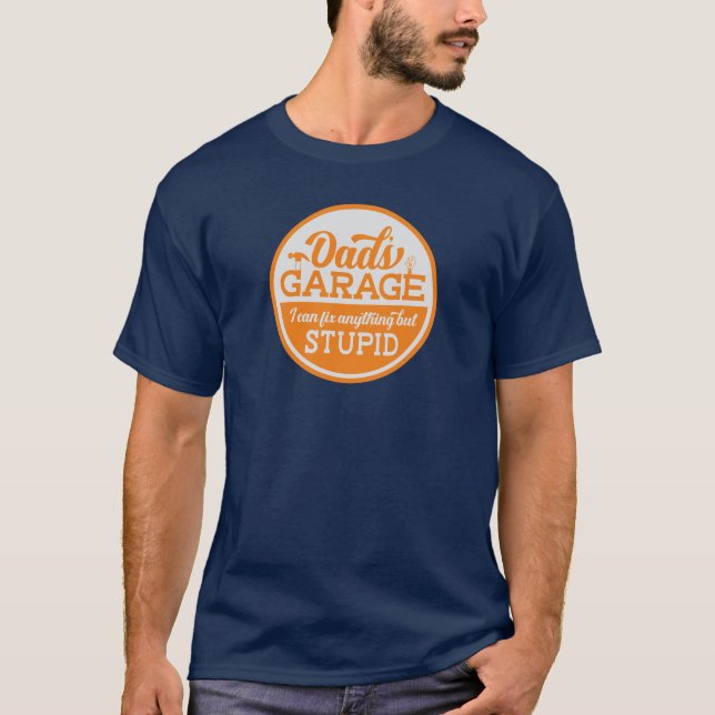 Funny Dad's Garage T-Shirt (Front)