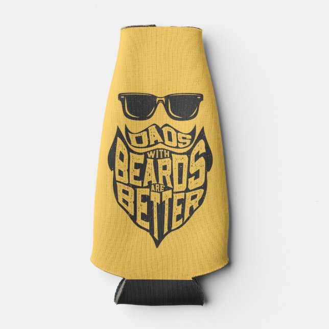 FUNNY DADS WITH BEARDS ARE BETTER FATHERS DAY BOTTLE COOLER (Front)