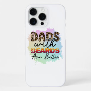 FUNNY DADS WITH BEARDS ARE BETTER FATHERS DAY iPhone 16 PRO MAX CASE