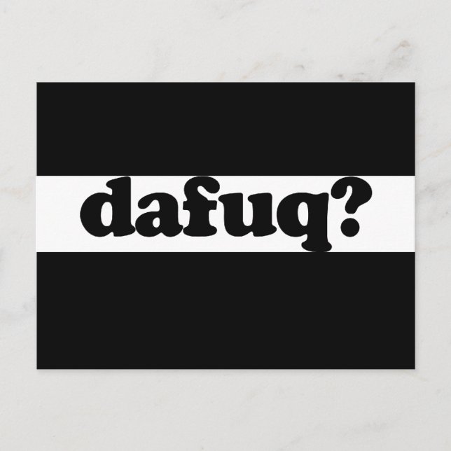 Funny dafuq humour postcard (Front)