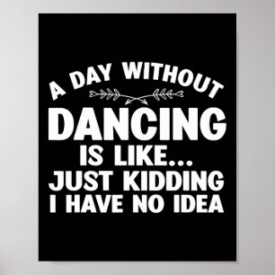 Funny Dance Art For Teen Girl Kids Women Dancer Da Poster