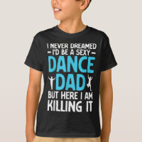 Funny Dance Dad Art For Men Father Dance Teacher D