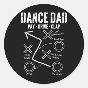Funny Dance Dad Competition Proud Dance Dad Father Classic Round Sticker