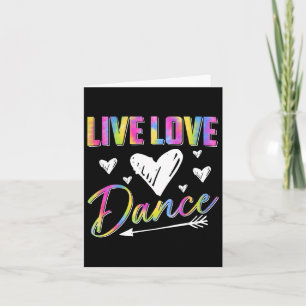 Funny Dancer Dancing Womens Girls Live Love Dance Card