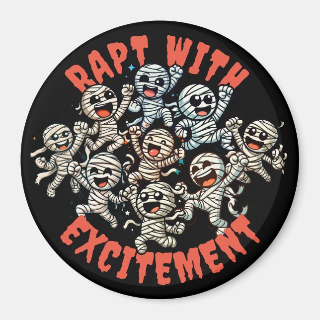 Funny Dancing Mummies Rapt with Excitement Magnet (Front)