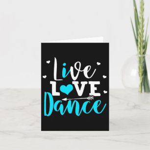 Funny Dancing Saying Dancer Dancing Lover Dance  Card