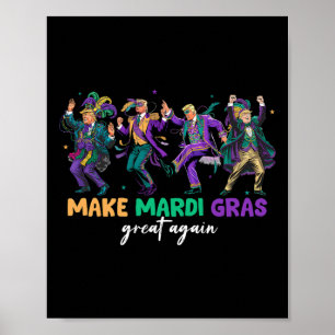 Funny Dancing Trump Make Mardi Gras Great Again Pa Poster