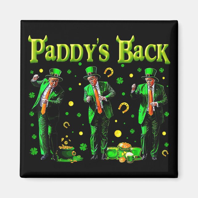 Funny Dancing Trump St Patricks Day Paddys Back  Magnet (Front)