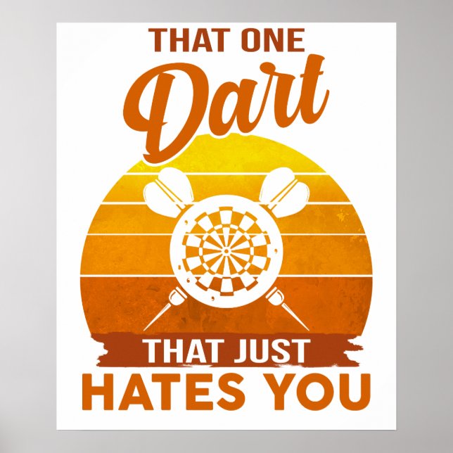 Funny Darting Dart Player That One Dart Design Dar Poster (Front)