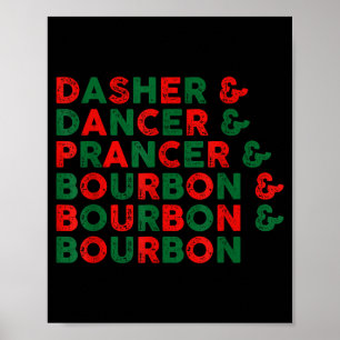 Funny Dasher Dancer Prancer &amp; Bourbon Christma Poster