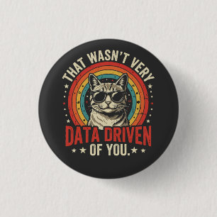 Funny Data Analyst Quote That Was Not Very Data  3 Cm Round Badge