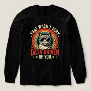 Funny Data Analyst Quote That Was Not Very Data Tri-Blend Shirt