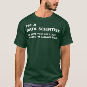 Funny Data Scientist Big Data Science Gift T-Shirt