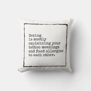 Funny dating affirmation sarcastic distressed cushion