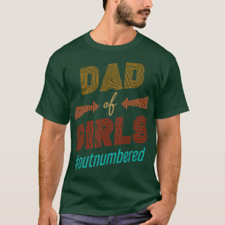 Funny Daughter Dad Gifts Family Fathers Day T-Shirt