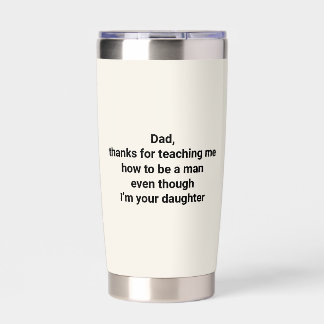 Funny Daughter Gift for Dad Insulated Tumbler