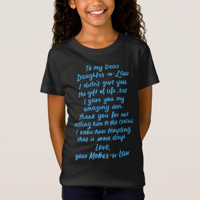 Funny Daughter in Law To My Dear Daughter In Law T-Shirt (Front)