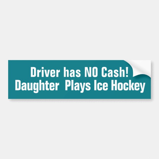 Funny, Daughter Plays Ice Hockey Bumper Sticker (Front)