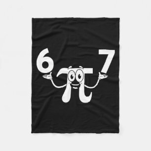 Funny day 3.14 67 meme math nerd humor meme six fleece blanket