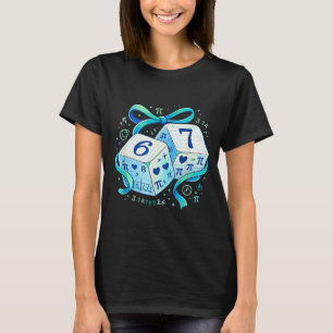 Funny day math 67 six seven dice 6 7 meme  T-Shirt