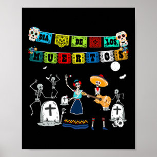 Funny Day Of The Dead Skeleton - Dia De Los Muerto Poster