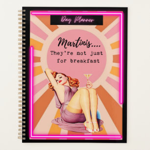 Funny Day Planner/Journal For Women Sassy-Martinis Planner
